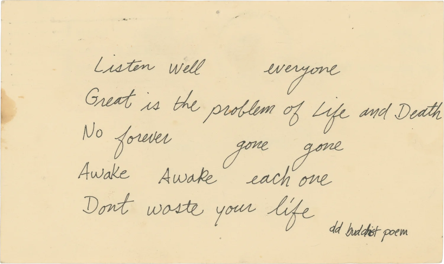 A poem sent to a friend in 1974: Don't waste your life.